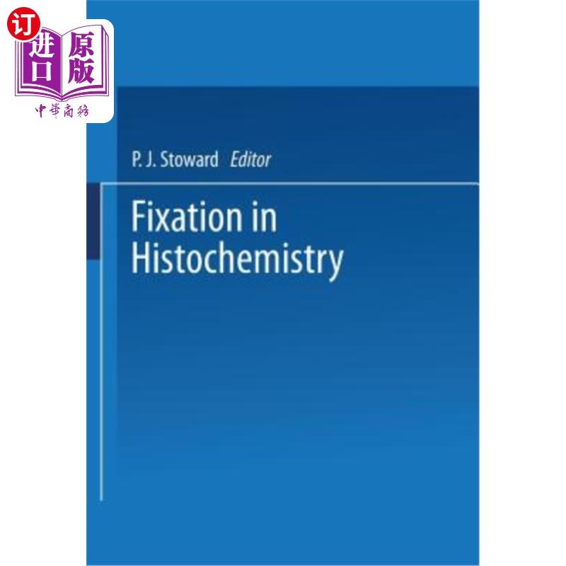 海外直订Fixation in Histochemistry 组织化学中的固定