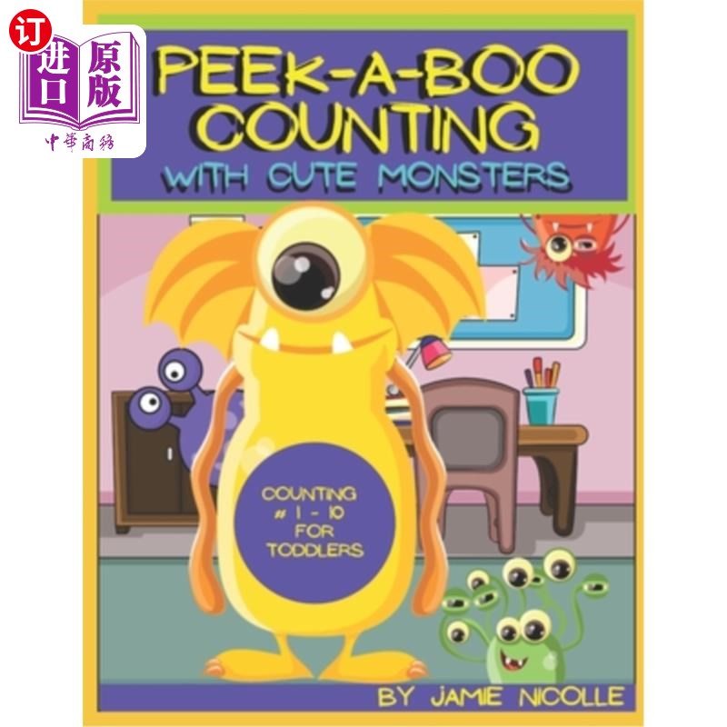 海外直订Peek-A-Boo Counting With Cute Monsters: Counting #1-10 for Toddlers 与可爱的怪物一起躲猫猫计数：幼儿计数#1-