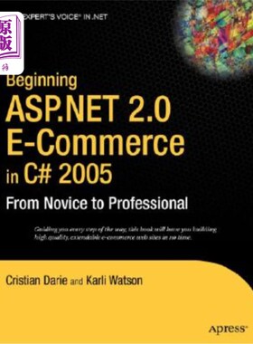 海外直订Beginning ASP.NET 2.0 E-Commerce in C# 2005: From Novice to Professional 2005年开始使用ASP.NET 2