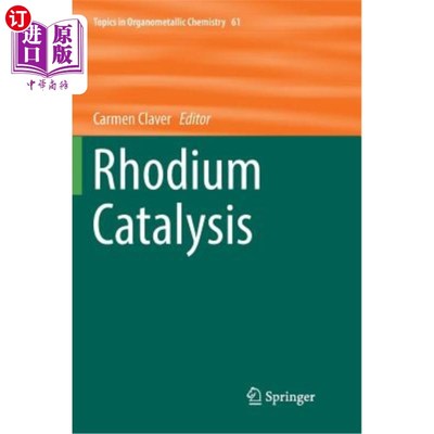 海外直订Rhodium Catalysis 铑催化