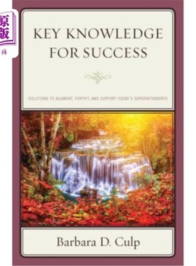 海外直订Key Knowledge for Success: Solutions to Augment, Fortify, and Support Today's Su 成功的关键知识:增强、强化