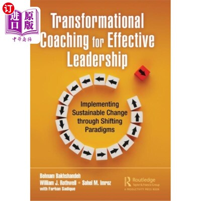 海外直订Transformational Coaching for Effective Leadership: Implementing Sustainable Cha 有效领导的转型教练:通过转