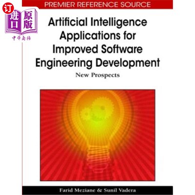 海外直订Artificial Intelligence Applications for Improved Software Engineering Developme 改进软件工程开发的人工智能