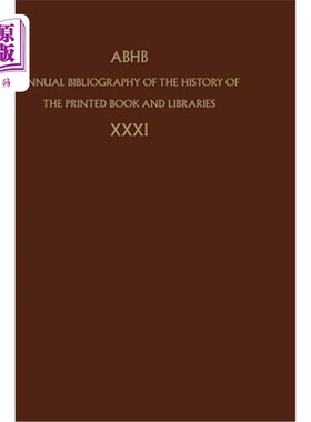 海外直订Annual Bibliography of the History of the Printed Book and Libraries: Volume 31 印刷书刊和图书馆史年度书目: