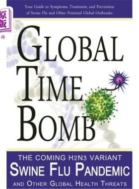 海外直订医药图书Global Time Bomb: The Coming H2N2v Variant Swine Flu Pandemic and Other Global H 全球定时炸弹：即将