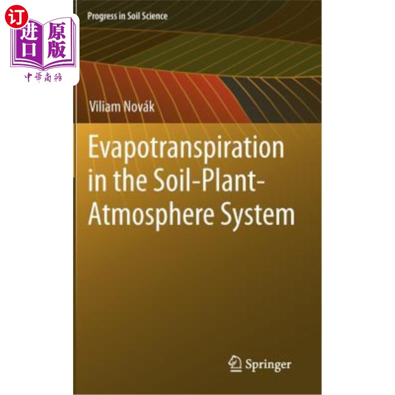 海外直订Evapotranspiration in the Soil-Plant-Atmosphere System 土壤-植物-大气系统的蒸散作用