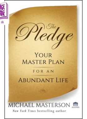 誓言:你丰富生活的总体计划 The Pledge: Your Master Plan For An Abundant Life Michael Masterson 英文原版 中商原版