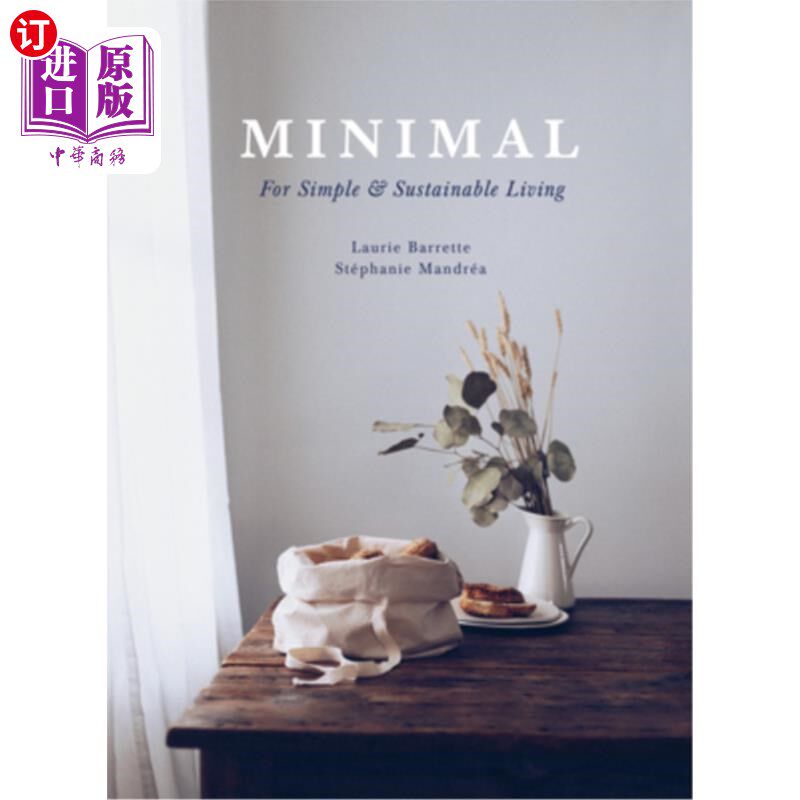 海外直订Minimal: For Simple and Sustainable Living 简约:为了简单和可持续的生活