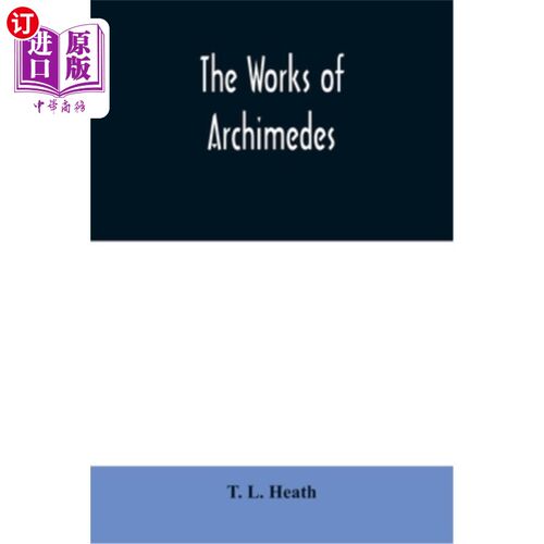 海外直订The works of Archimedes 阿基米德的作品