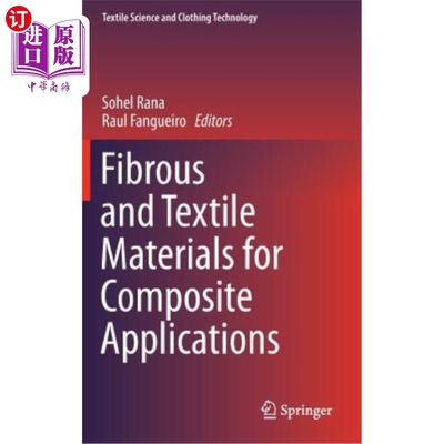 海外直订Fibrous and Textile Materials for Composite Applications 复合材料用纤维和纺织材料