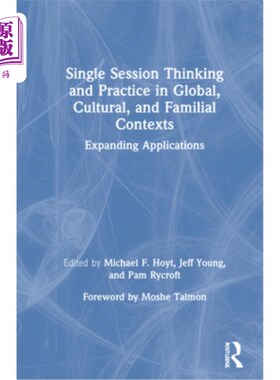 海外直订医药图书Single Session Thinking and Practice in Global, Cultural, and Familial Contexts: 全球、文化和家庭背