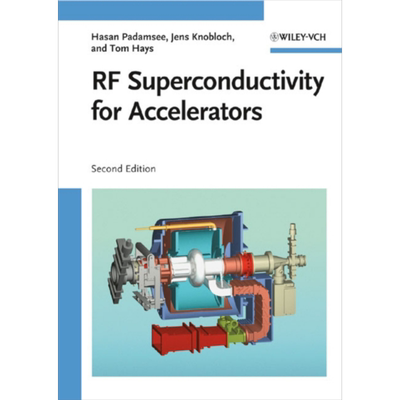 现货 加速器用射频超导性 Rf Superconductivity For Accelerators 英文原版 Hasan Padamsee 【中商原版】