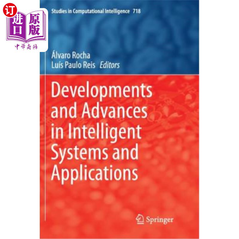 海外直订Developments and Advances in Intelligent Systems and Applications 智能系统及应用的发展与进展