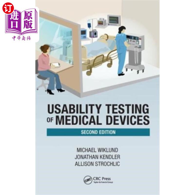 海外直订医药图书Usability Testing of Medical Devices 医疗设备的可用性测试