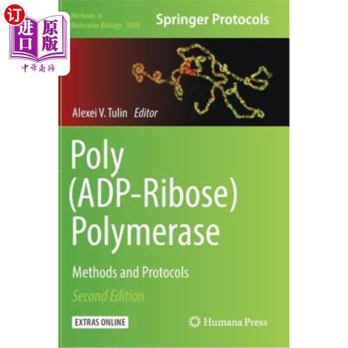 海外直订Poly(adp-Ribose) Polymerase: Methods and Protocols 聚(adp-核糖)聚合酶:方法和协议