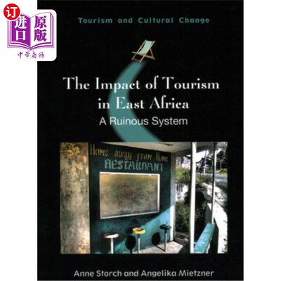 海外直订The Impact of Tourism in East Africa: A Ruinous System 东非旅游业的影响:一个毁灭性的系统
