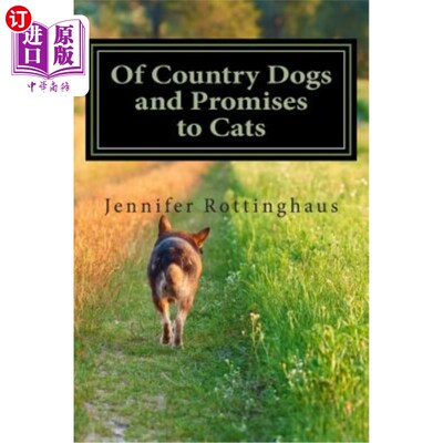 海外直订Of Country Dogs and Promises to Cats 乡村犬和猫的承诺