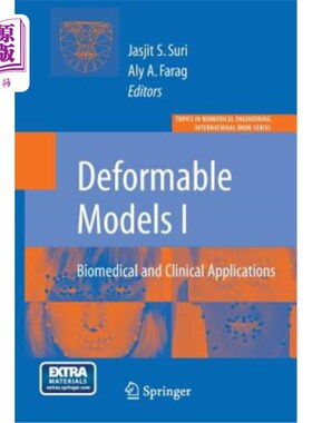 海外直订Deformable Models: Biomedical and Clinical Applications 变形模型:生物医学和临床应用