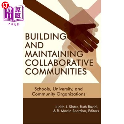 海外直订Building and Maintaining Collaborative Communities: Schools, University, and Com 建立和维护协作社区:学校、