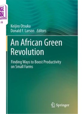 海外直订An African Green Revolution: Finding Ways to Boost Productivity on Small Farms 非洲绿色革命:寻找提高小农场