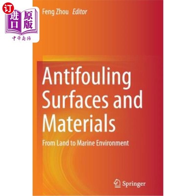 海外直订Antifouling Surfaces and Materials: From Land to Marine Environment 防污表面和材料：从陆地到海洋环境