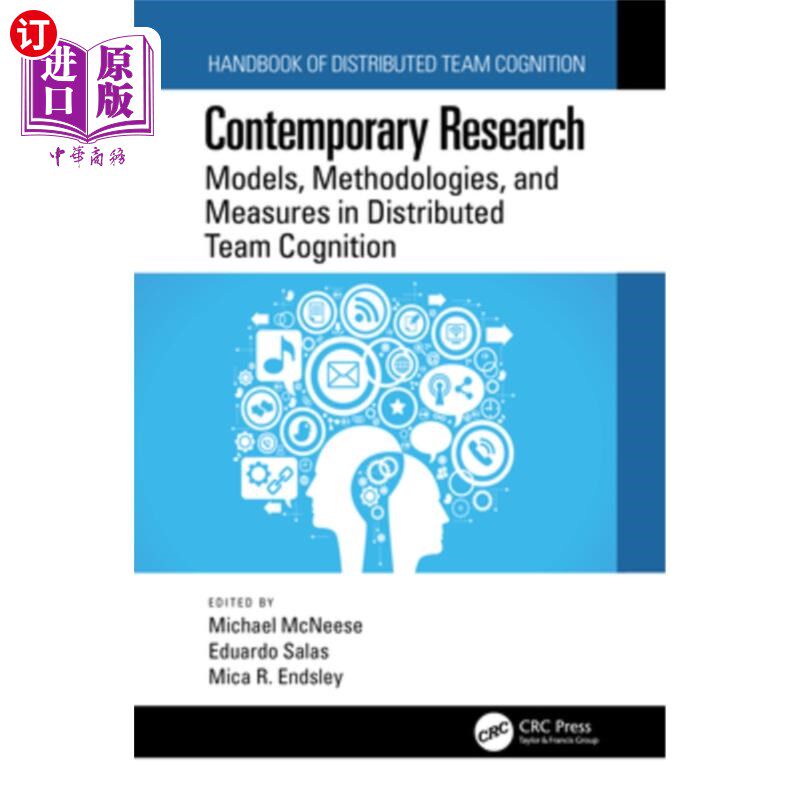 海外直订Contemporary Research: Models, Methodologies, and Measures in Distributed Team C 当代研究:分布式团队认知中