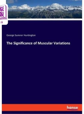 海外直订The Significance of Muscular Variations 肌肉变异的意义