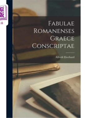 海外直订Fabulae Romanenses Graece Conscriptae 用希腊语写的罗马寓言