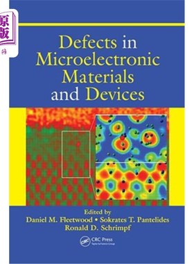 海外直订Defects in Microelectronic Materials and Devices 微电子材料与器件中的缺陷