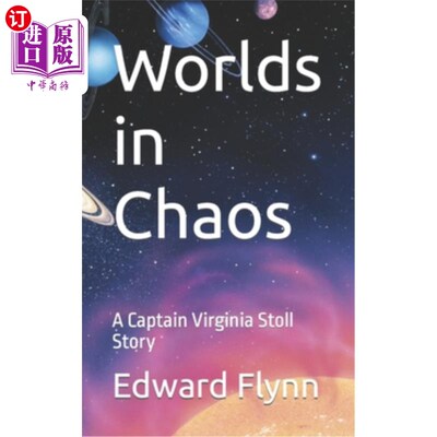 海外直订Worlds in Chaos: A Captain Virginia Stoll Story 混乱的世界:弗吉尼亚·斯托尔上尉的故事