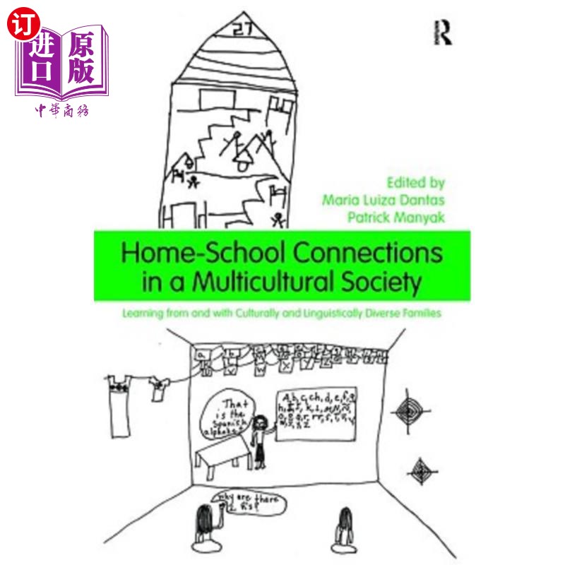海外直订Home-School Connections in a Multicultural Society: Learning From and With Cultu 多元文化社会中的家校联系: