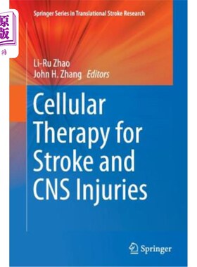 海外直订医药图书Cellular Therapy for Stroke and CNS Injuries 脑卒中和中枢神经系统损伤的细胞治疗