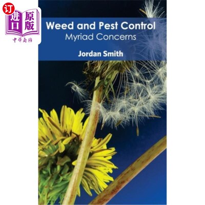 海外直订Weed and Pest Control: Myriad Concerns 杂草和害虫控制：无数的担忧