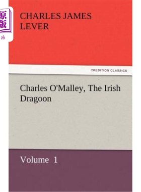 海外直订Charles O'Malley, the Irish Dragoon 查尔斯·奥马利，爱尔兰龙骑兵