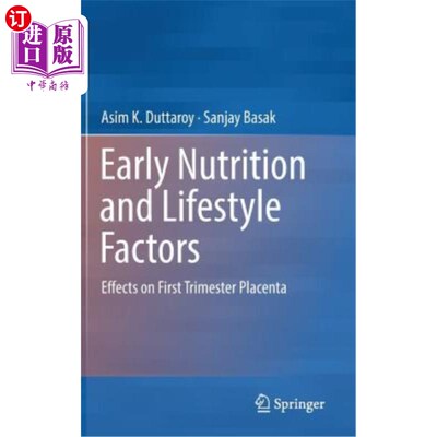 海外直订医药图书Early Nutrition and Lifestyle Factors: Effects on First Trimester Placenta 早期营养和生活方式因素：