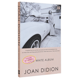 预售 琼狄迪恩 白色专辑 英文原版 The White Album Joan Didion 琼狄迪恩作品集琼狄迪恩书琼狄迪恩原版琼狄迪恩散文集 自我发现