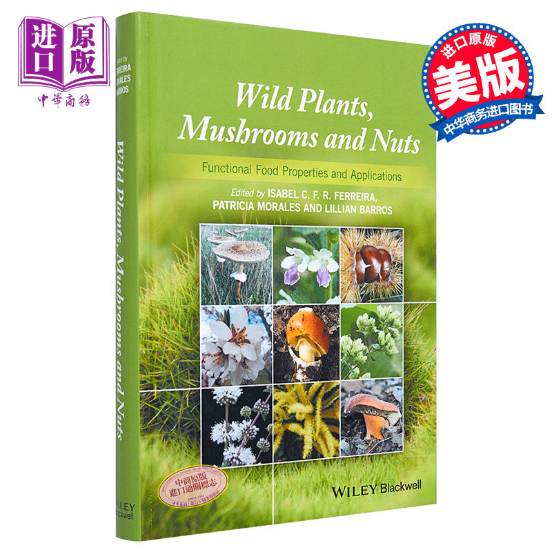 现货 野生植物 蘑菇与坚果 功能特性与食品应用 Wild Plants Mushrooms And Nuts Isabel Ferreira 英文原版【中商原版】wiley