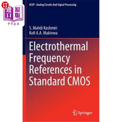 海外直订Electrothermal Frequency References in Standard CMOS 标准CMOS中的电热频率参考