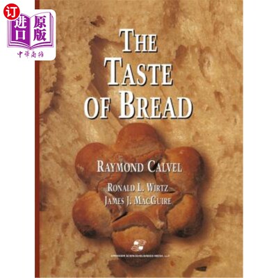 海外直订The Taste of Bread: A Translation of Le Go?t Du Pain, Comment Le Préserver, Comm 面包的味道：乐高的译本？疼