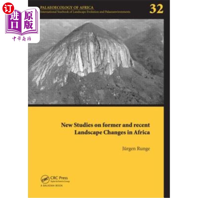 海外直订New Studies on Former and Recent Landscape Changes in Africa: Palaeoecology of A 非洲古今景观变化的新研究:
