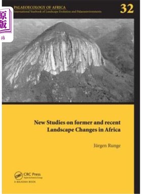 海外直订New Studies on Former and Recent Landscape Changes in Africa: Palaeoecology of A 非洲古今景观变化的新研究: