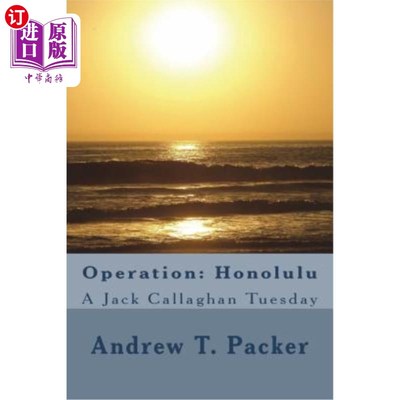 海外直订Operation: Honolulu: A Jack Callaghan Tuesday 行动：火奴鲁鲁：杰克卡拉汉星期二