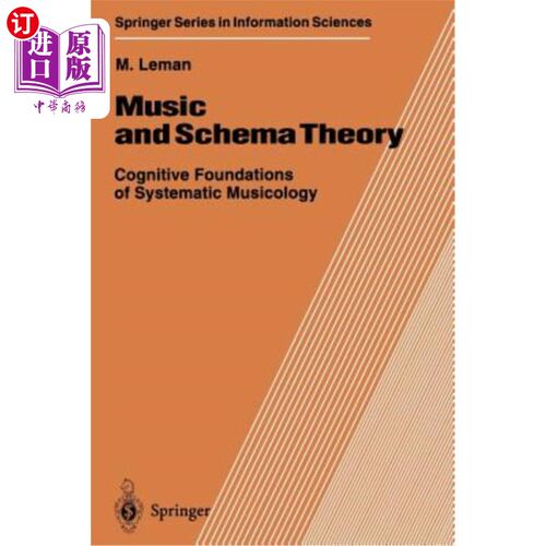 海外直订Music and Schema Theory: Cognitive Foundations of Systematic Musicology 音乐与图式理论：系统音乐学的认知基础