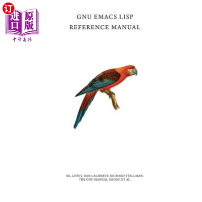 海外直订GNU Emacs LISP Reference Manual GNU Emacs Lisp参考手册