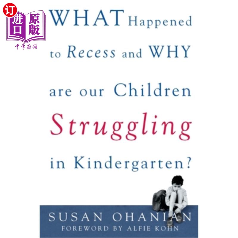 海外直订What Happened to Recess and Why Are Our Children Struggling in Kindergarten? 课间休息发生了什么，为什么我们