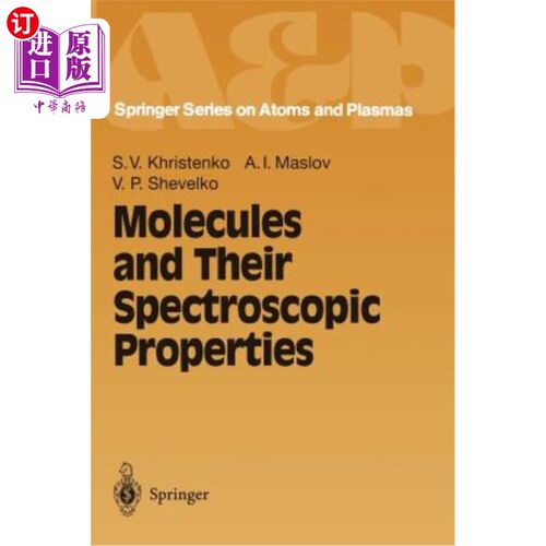 海外直订Molecules and Their Spectroscopic Properties 分子及其光谱性质