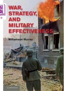 海外直订War, Strategy, and Military Effectiveness 战争、战略和军事效能