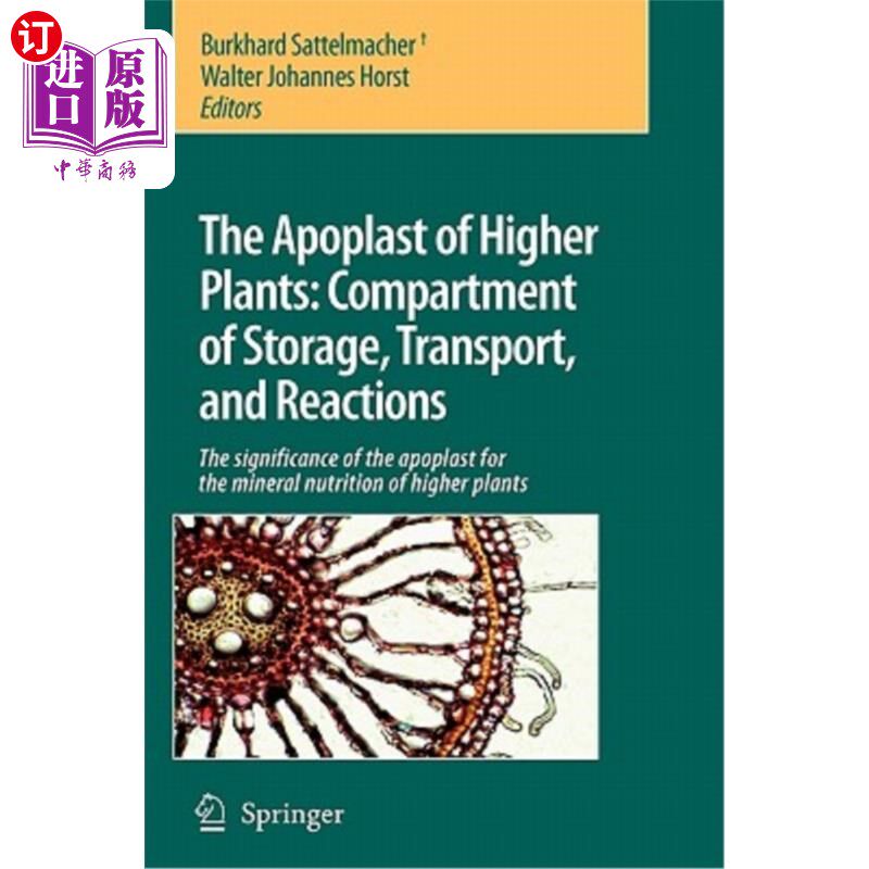 海外直订The Apoplast of Higher Plants: Compartment of Storage, Transport and Reactions:  高等植物的外质体:贮藏、运