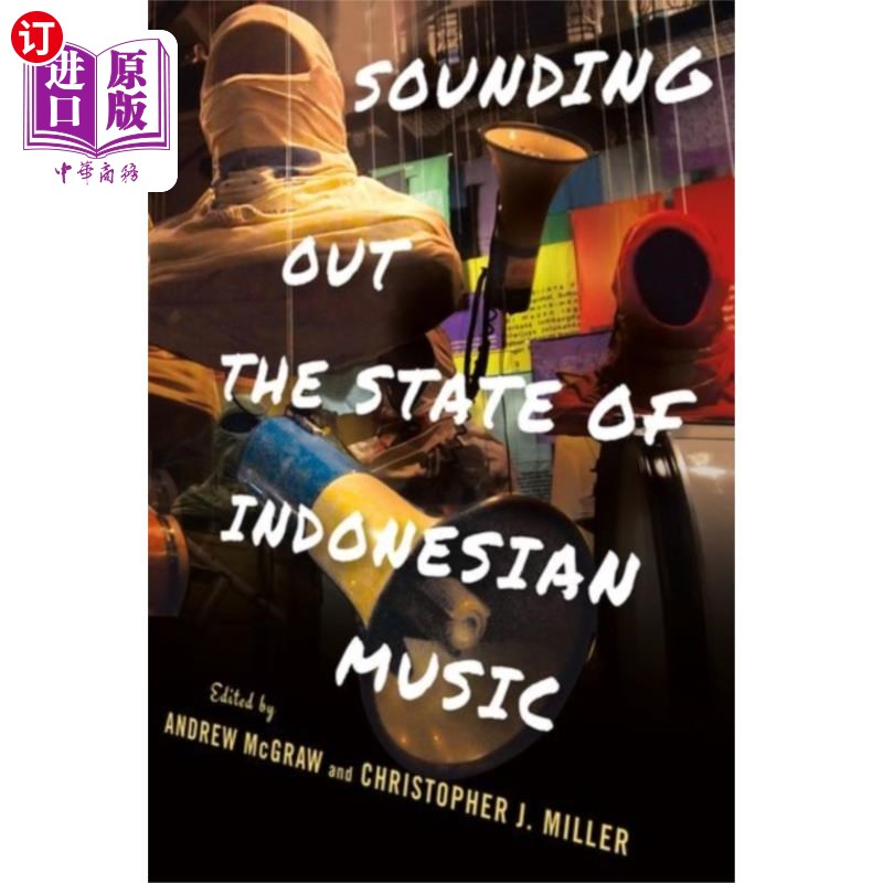 海外直订Sounding Out the State of Indonesian Music 探听印尼音乐的现状