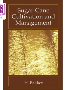 海外直订Sugar Cane Cultivation and Management 甘蔗种植管理